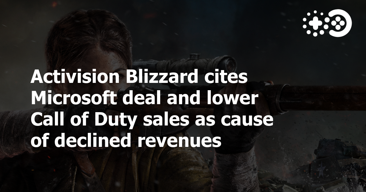 Activision Blizzard Cites Microsoft Deal And Lower Call Of Duty Sales ...