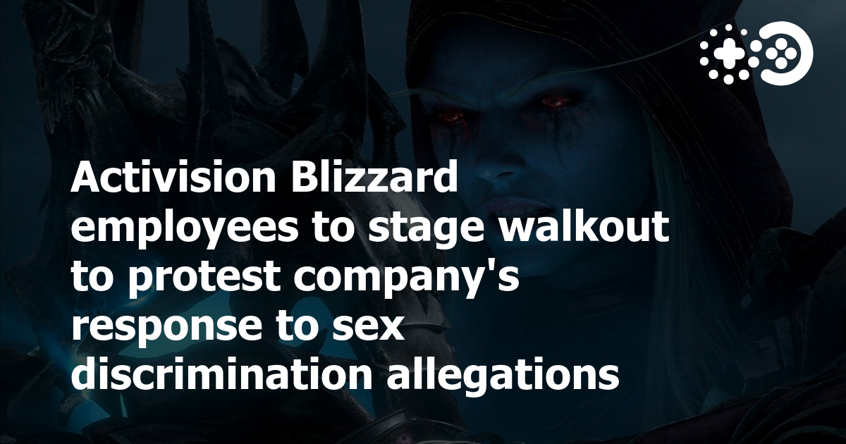 Activision Blizzard Employees To Stage Walkout To Protest Companys Response To Sex 1289