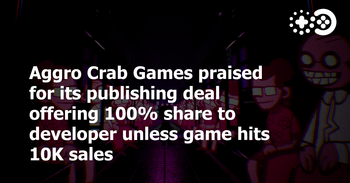 Aggro Crab Games praised for its publishing deal offering 100 share to