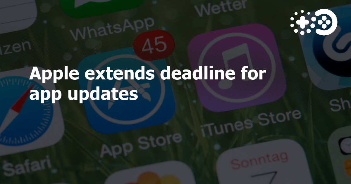 Apple extends deadline for app updates Game World Observer