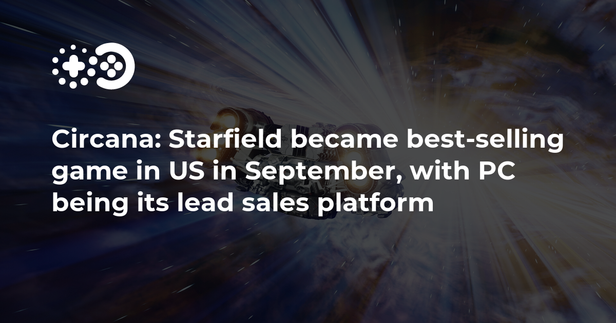 Report: Starfield Was The Best-Selling U.S. Video Game In