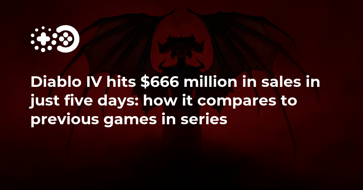 diablo-iv-666-million-sales-compared-to-previous-games.png