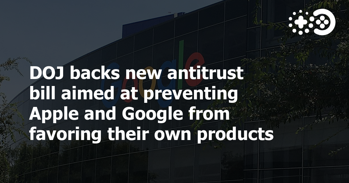 DOJ Backs New Antitrust Bill Aimed At Preventing Apple And Google From ...