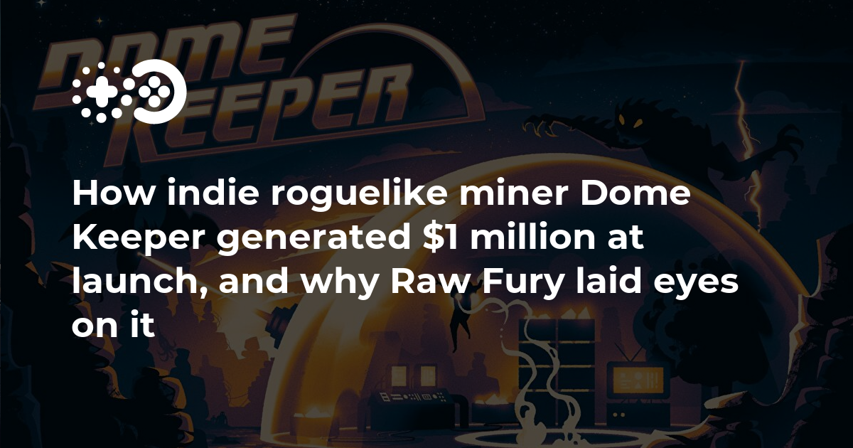 Comment le mineur indie roguelike Dome Keeper a généré un million de dollars au lancement, et pourquoi Raw Fury a posé les yeux dessus. Comment le mineur indie roguelike Dome Keeper a généré un million de dollars au lancement, et pourquoi Raw Fury a posé les yeux dessus.