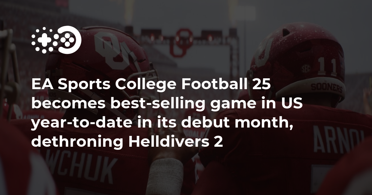 EA Sports College Football 25 becomes the best-selling game of the year in the US in its first month, dethroning Helldivers 2