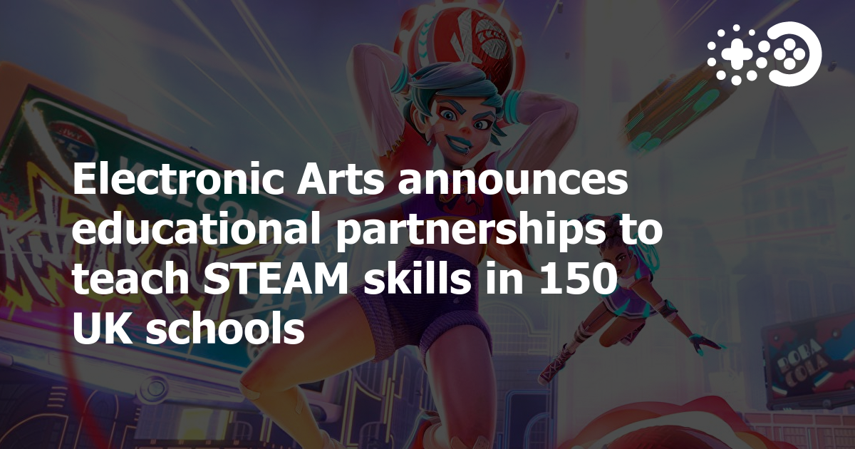 Electronic Arts announces educational partnerships to teach STEAM skills in  150 UK schools