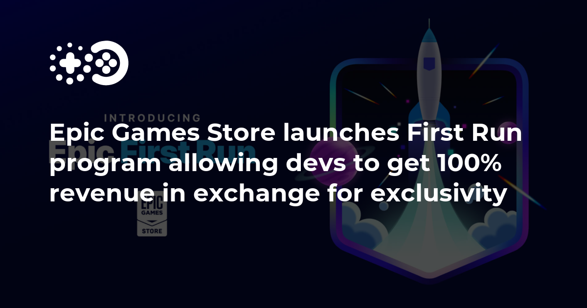 Epic Game Store will offer developers 100% of revenue for the first six  months o, Pocket Gamer.biz