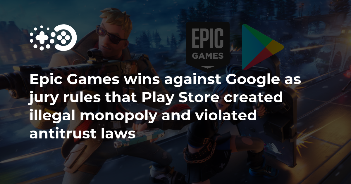 Epic Games wins antitrust fight against Google's Play Store