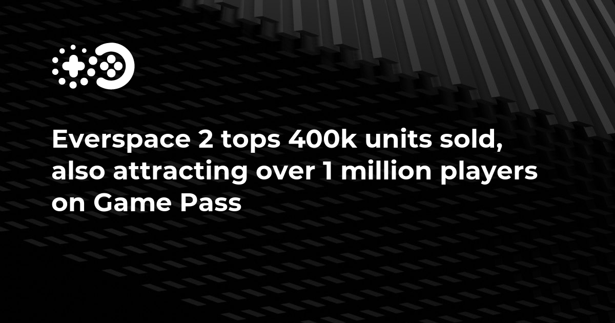 Everspace 2 Sells Over 400,000 Copies Sold on All Platforms