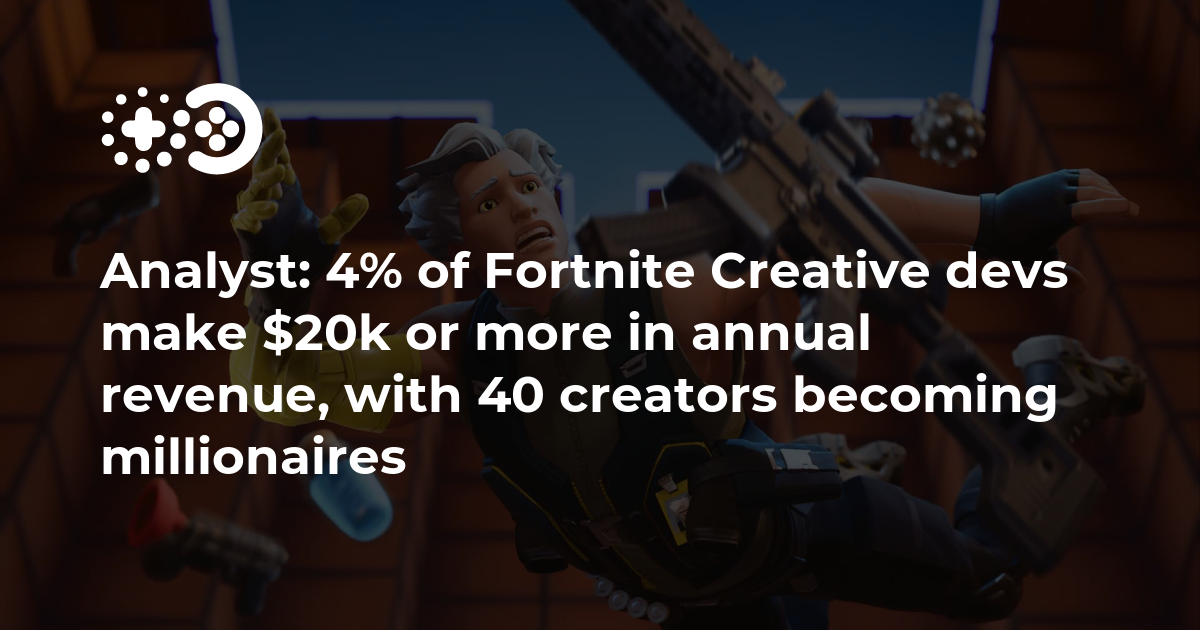 Analyst: 4% of Fortnite Creative devs make $20k or more in annual ...