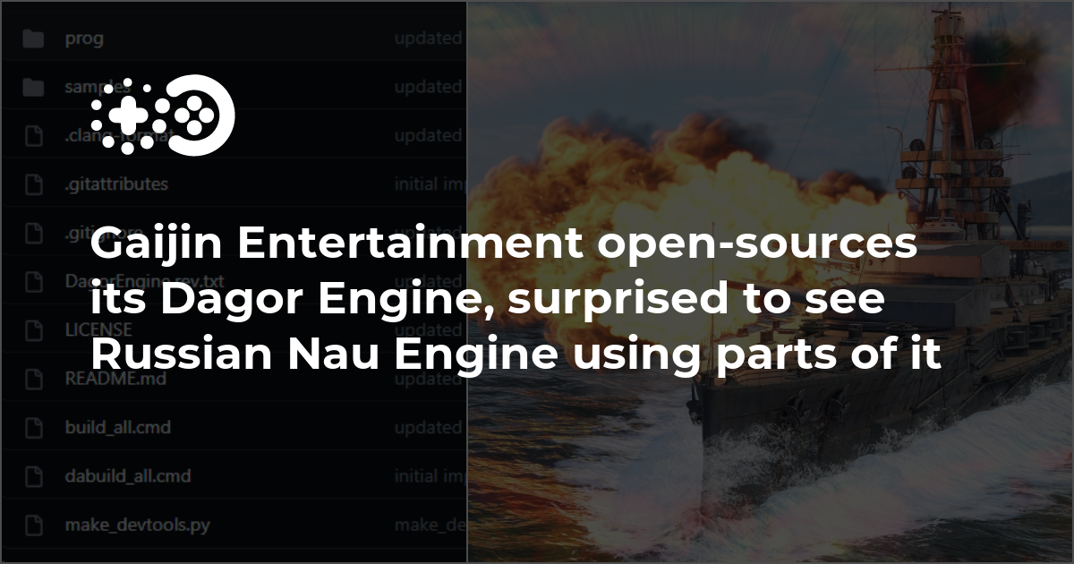 Gaijin Entertainment открыла исходный код своего движка Dagor и была удивлена, увидев, что российский движок Nau использует его части.