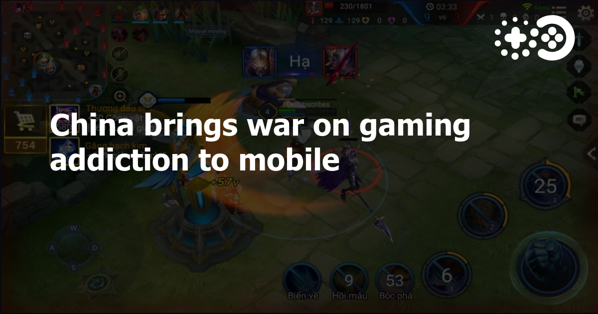 China brings war on gaming addiction to mobile Game World Observer