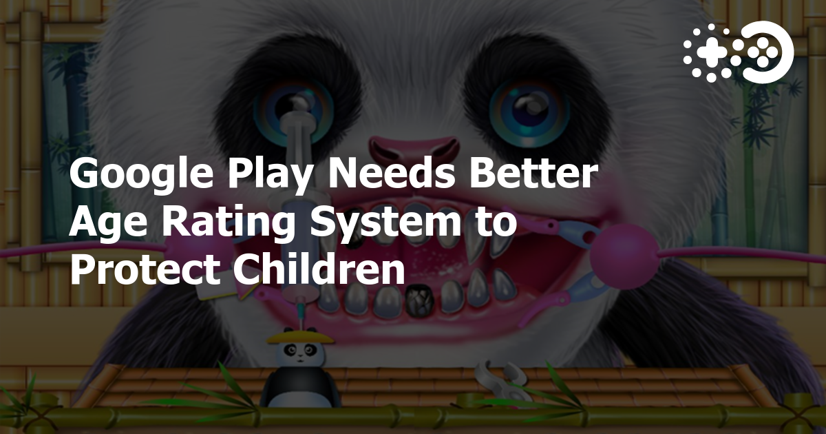 Google Play Needs Better Age Rating System to Protect Children | Game ...
