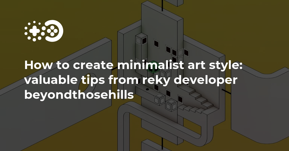 How to build minimalist art type: worthwhile recommendations from reky developer beyondthosehills