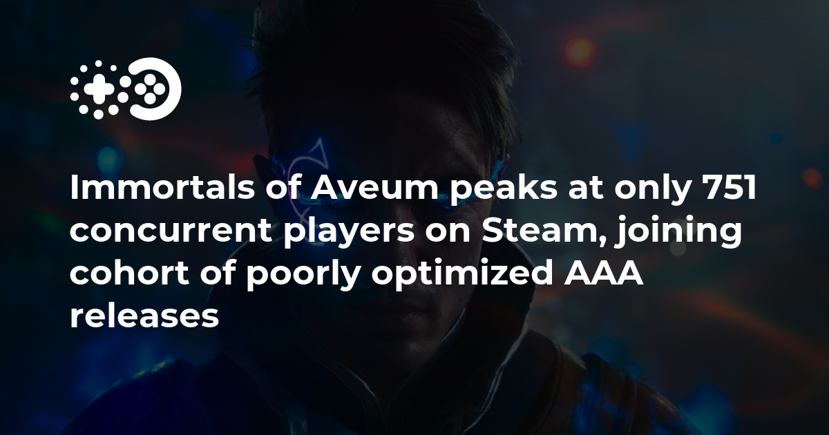 Immortals of Aveum peaks at only 751 concurrent players on Steam, joining  cohort of poorly optimized AAA releases