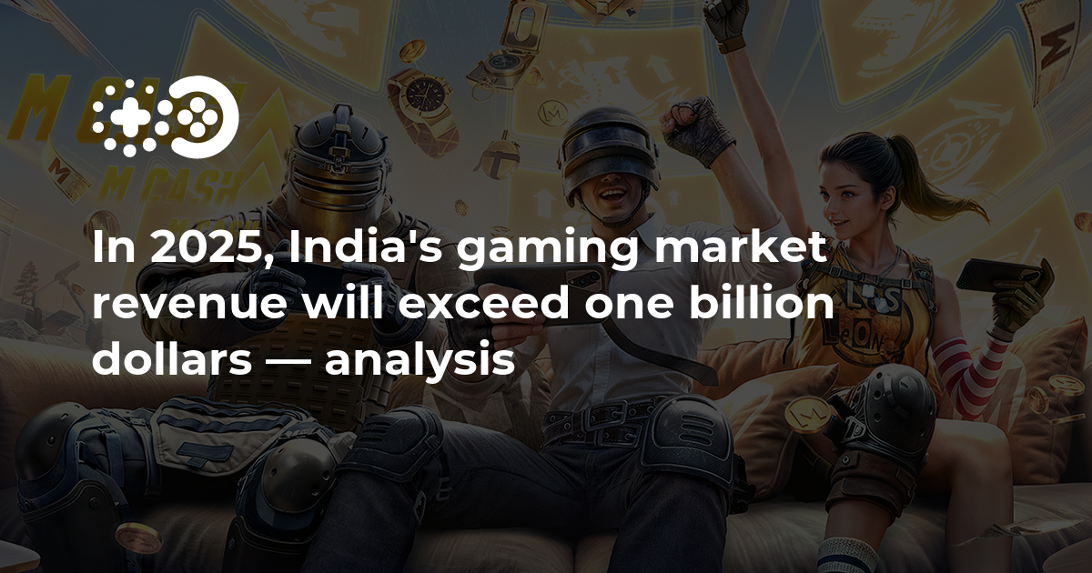 In 2025, India’s gaming market revenue will exceed one billion dollars — analysis