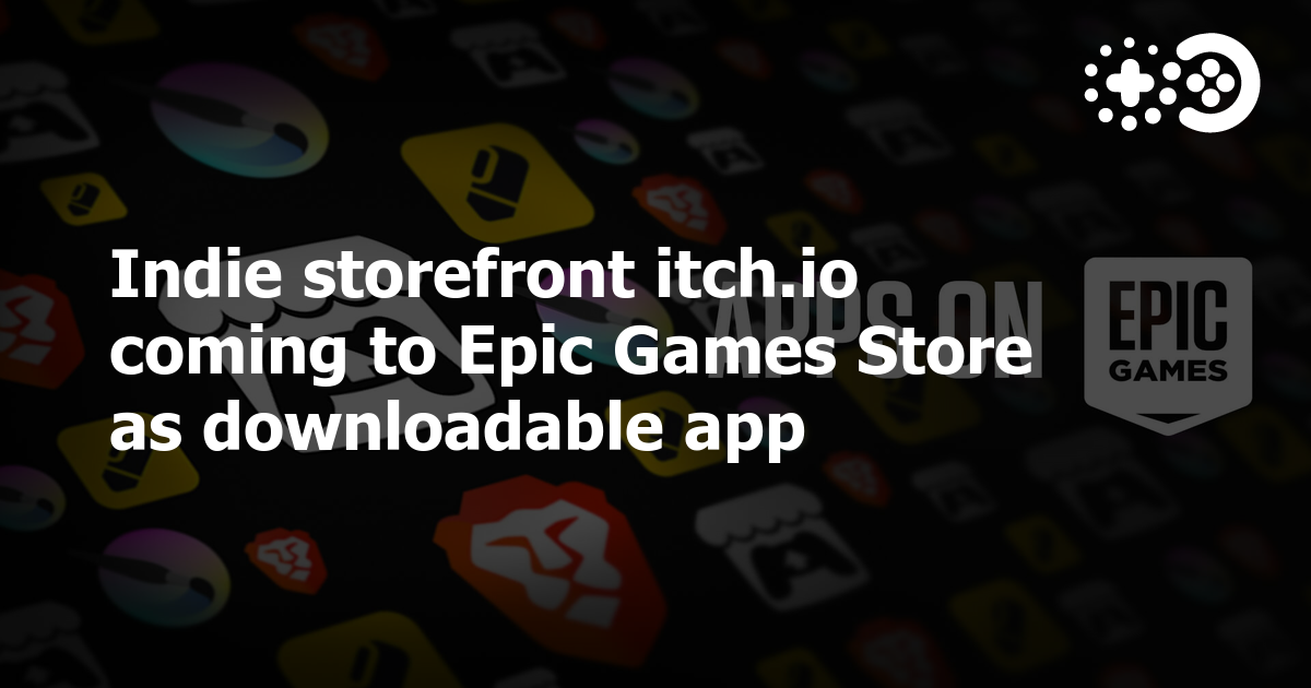 Itch.io coming to Epic Games Store, along with other PC apps - Polygon