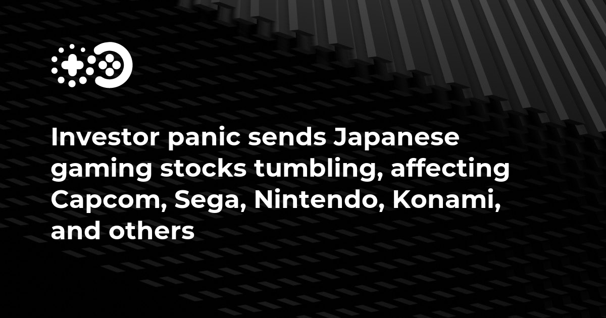 [UPD] Investor panic sends Japanese gaming stocks tumbling, affecting ...