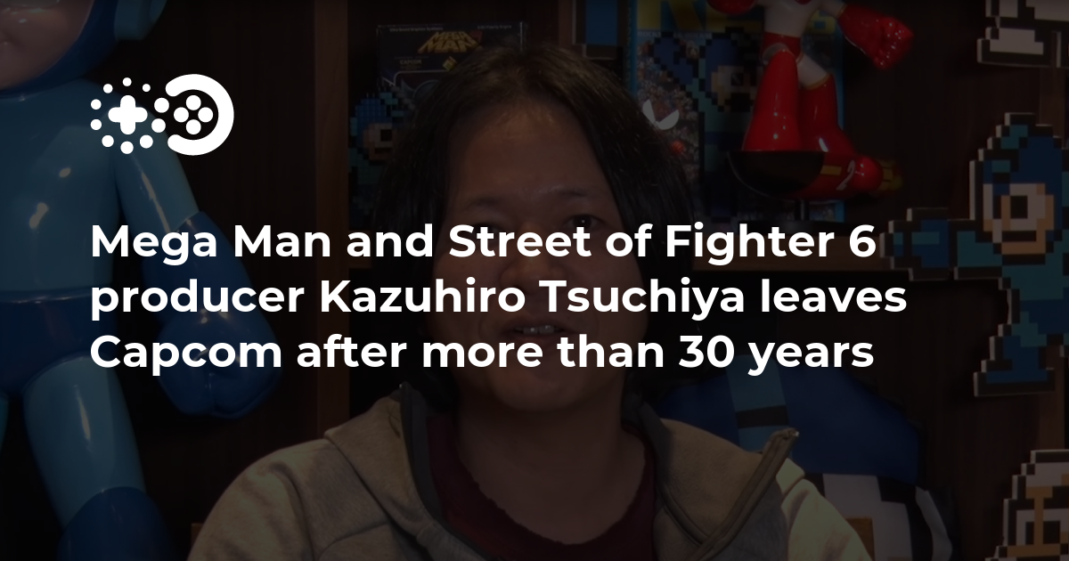 Kazuhiro Tsuchiya, producteur de Mega Man et Street of Fighter 6, quitte Capcom après plus de 30 ans de carrière