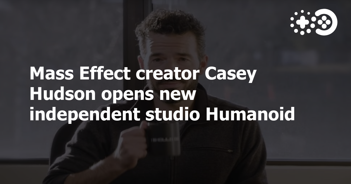 Mass Effect Creator Casey Hudson Opens New Independent Studio Humanoid ...