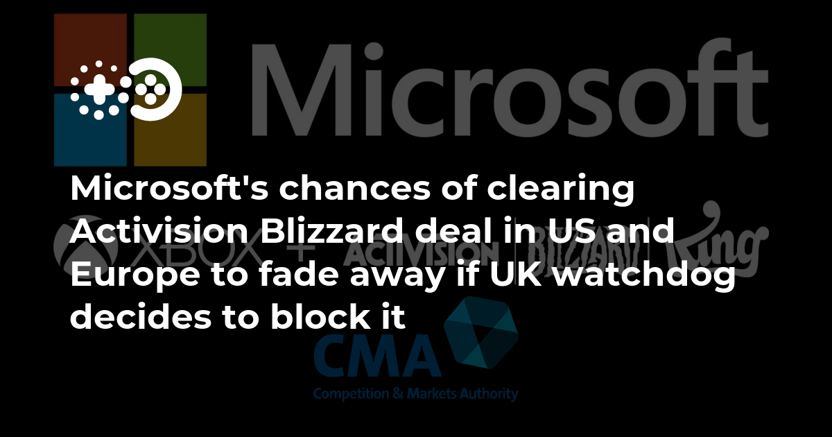 Microsoft-Activision Deal Could Hurt Competition, CMA Says 