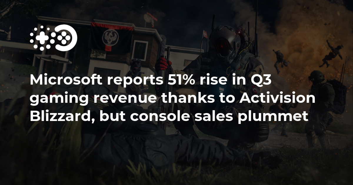 Microsoft reports 51% rise in Q3 gaming revenue thanks to Activision ...