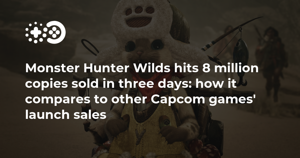 Monster Hunter Wilds hits 8 million copies sold in three days: how it ...