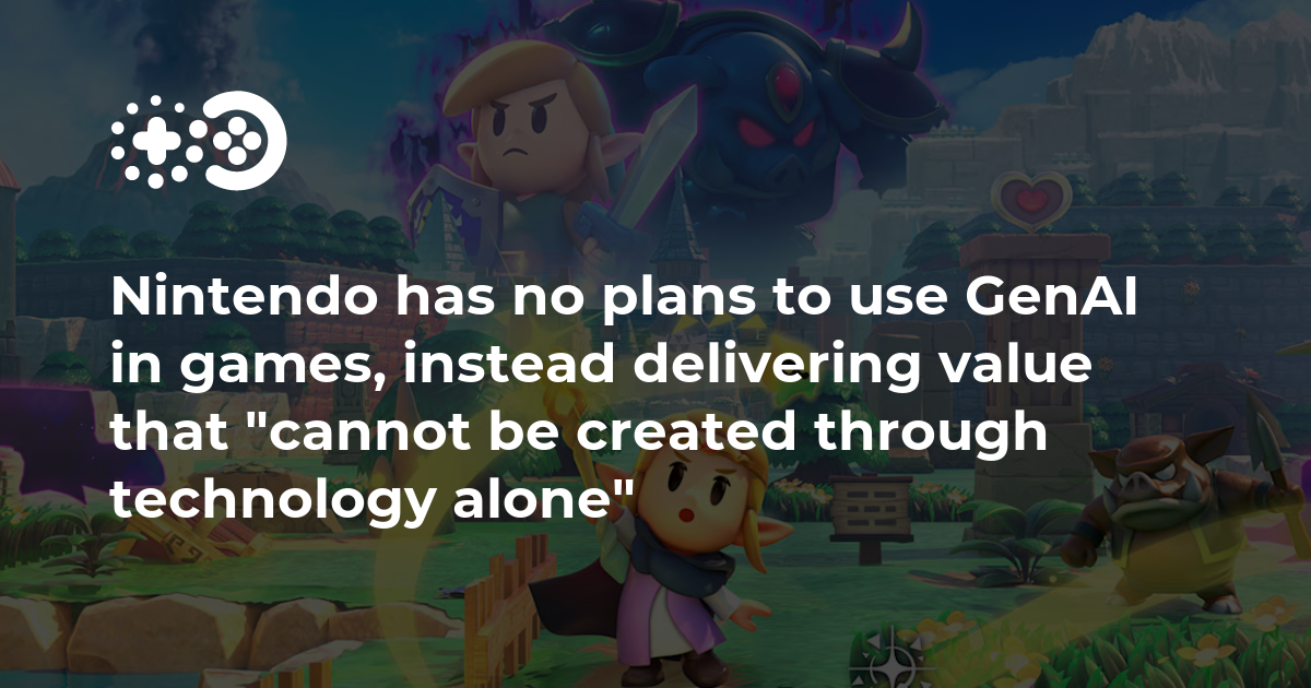 Nintendo focuses on delivering unique value in games that cannot be replicated by technology alone, without plans to use GenAI.