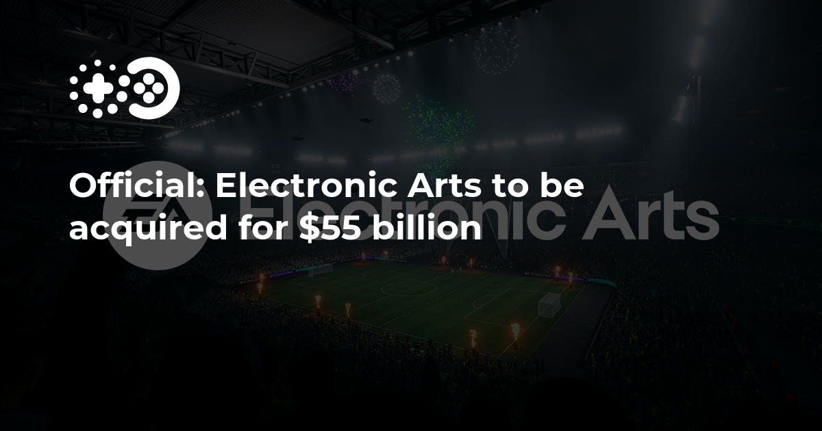 Official: Electronic Arts to be acquired for  billion