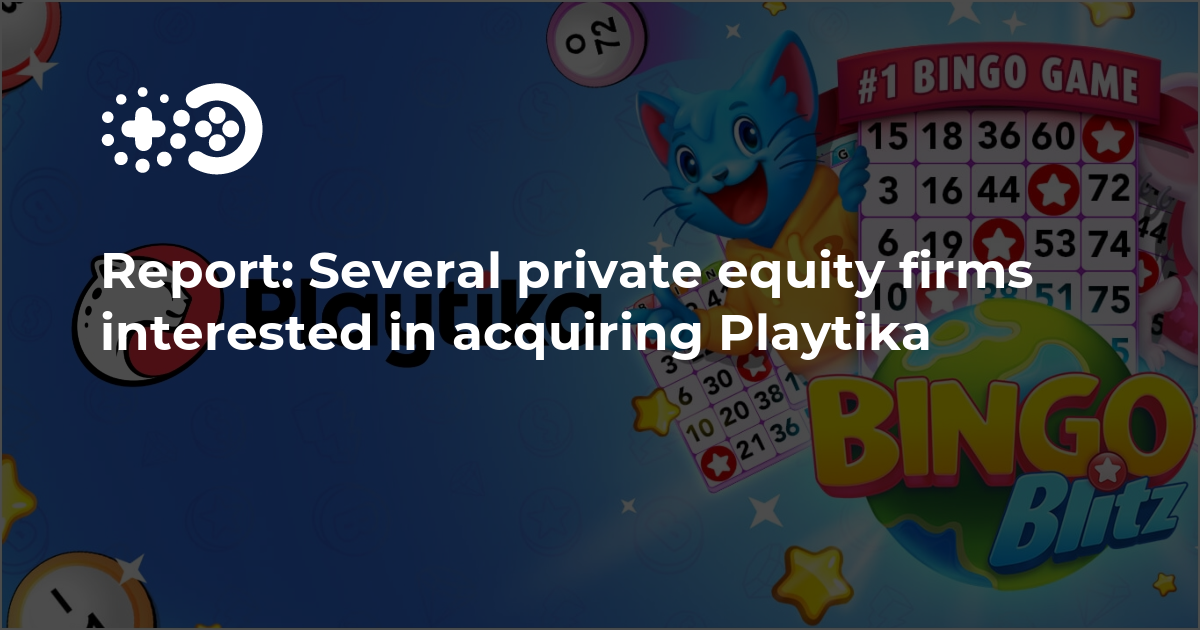 Rapport : Plusieurs sociétés de capital-investissement intéressées par l’acquisition de Playtika
