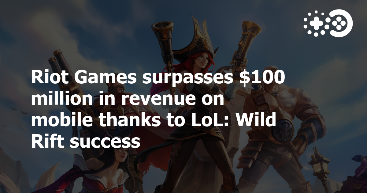 League of Legends: Wild Rift tops $1 billion in revenue, joining club of  100+ games that hit this milestone
