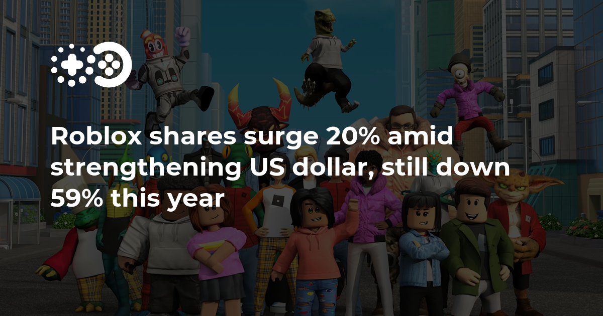 Roblox shares surge 20% amid strengthening US dollar, still down 59% this year