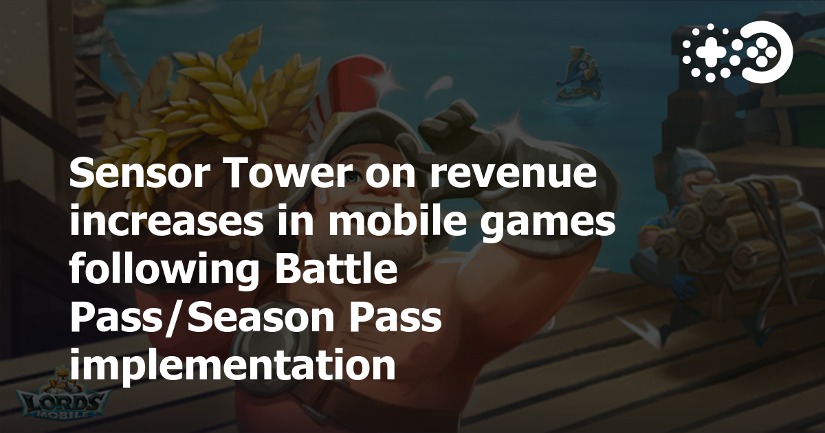 Season Pass Success Stories: Lords Mobile Revenue Doubled to $90 Million in  January Following Introduction of Kingdom Labors