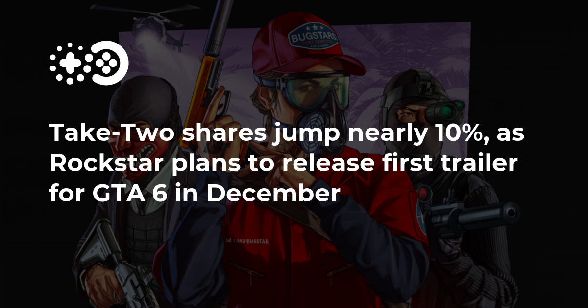 GTA 6 Trailer Take Two Stocks Surge Grow Ahead Of Earnings