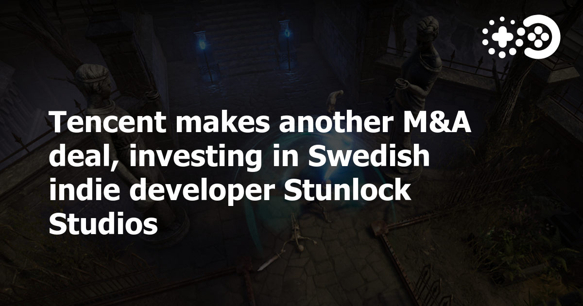 Tencent Makes Another M 038 A Deal Investing In Swedish Indie Developer Stunlock Studios Game World Observer