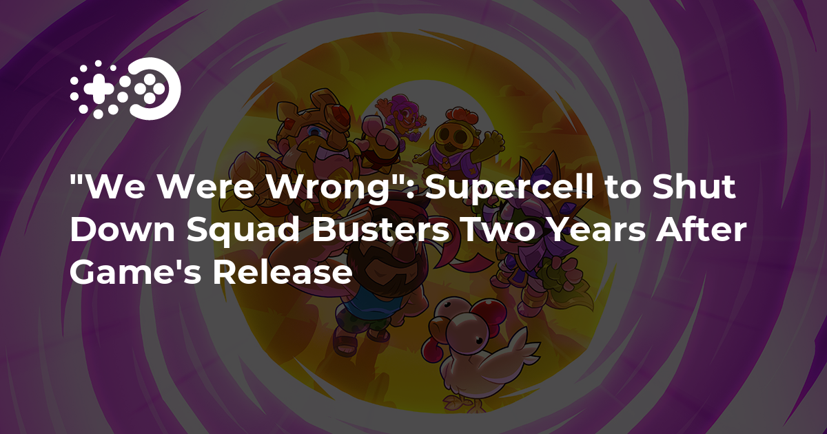 “We Were Wrong”: Supercell to Shut Down Squad Busters Two Years After Game’s Release